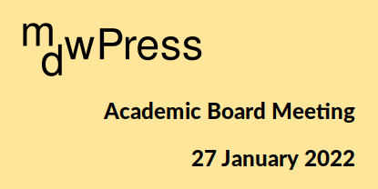 mdwPress Academic Board Meeting, 27 January 2022