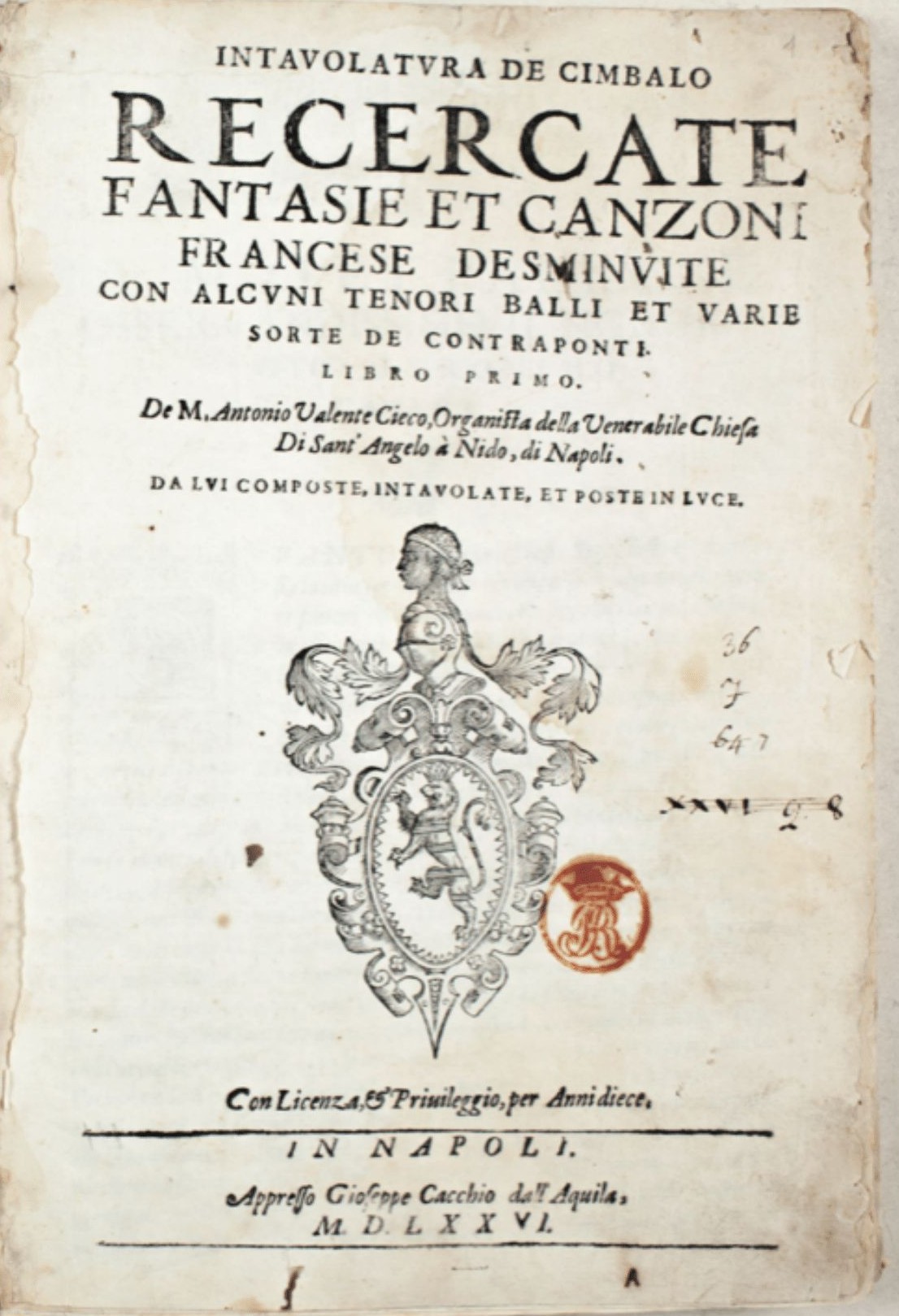 Title page of an old Italian music book titled “Recercate, Fantasie et Canzoni” by Antonio Valente, printed in Naples in 1576, featuring ornate typography, a decorative crest, and a red wax seal.