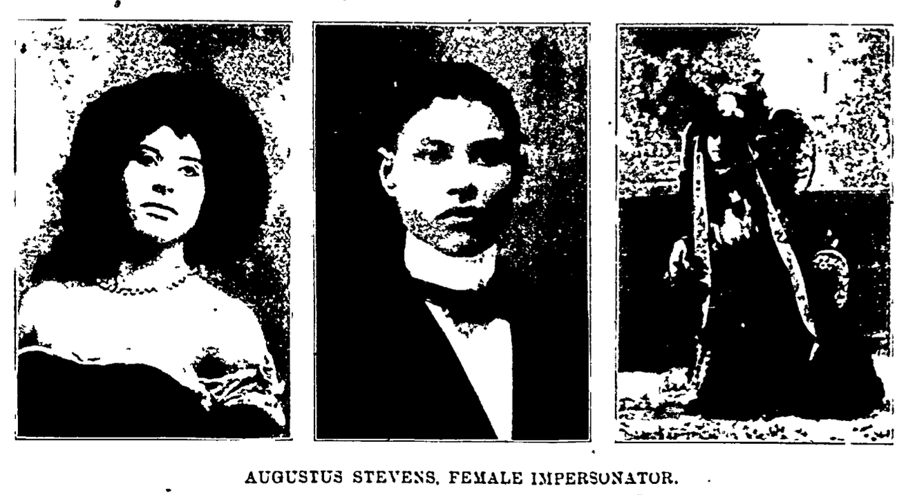 A black and white image showing three framed portraits side-by-side. The image quality is poor and grainy. The left frame shows a person with a full, dark, curly wig, wearing a dress and necklace. The center frame shows a person in a dark suit with a bow tie. The right frame shows a figure in a heavily layered, patterned garment, and a tall, embellished headdress. The Text below the central portrait identifies the subject as: "AUGUSTUS STEVENS, FEMALE IMPERSONATOR."