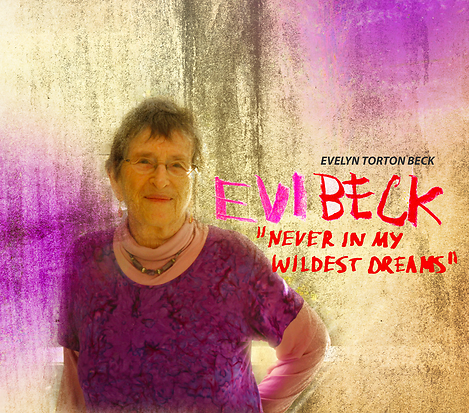 Filmgrafik "Never in my Wildest Dreams - Evi Beck"